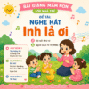 Bài giảng mầm non lớp nhà trẻ: Nghe hát Inh lả ơi