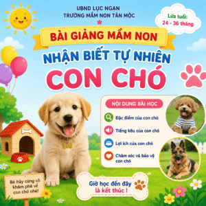 Bài giảng mầm non lớp nhà trẻ: Nhận biết tập nói Con chó